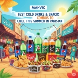 Best Cold Drinks & Snacks Combos to Chill This Summer in Pakistan